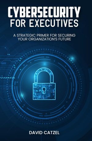 Cybersecurity for Executives